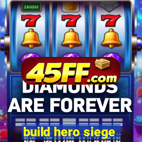 build hero siege
